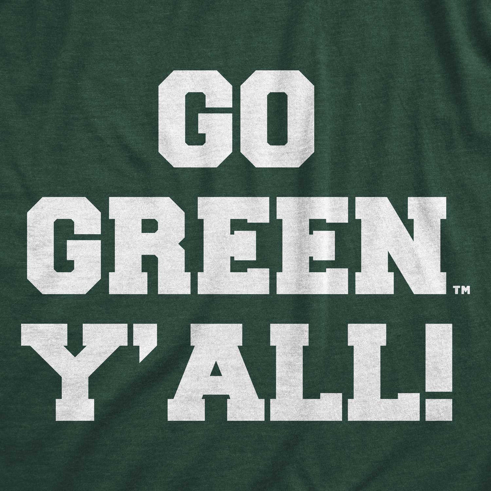 Green Michigan State t-shirt with white text 'GO GREEN Y'ALL!'