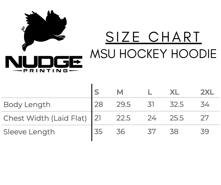 Nudge Printing Size Chart for MSU Hockey Hoodie