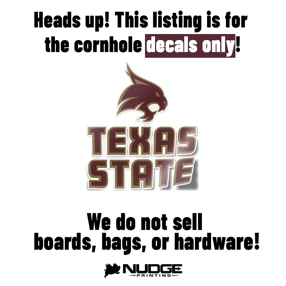 Texas State University Bobcats Cornhole DIY Sticker Decal Sticker - Nudge Printing